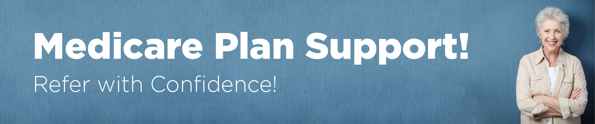 medicare plan support refer with confidence
